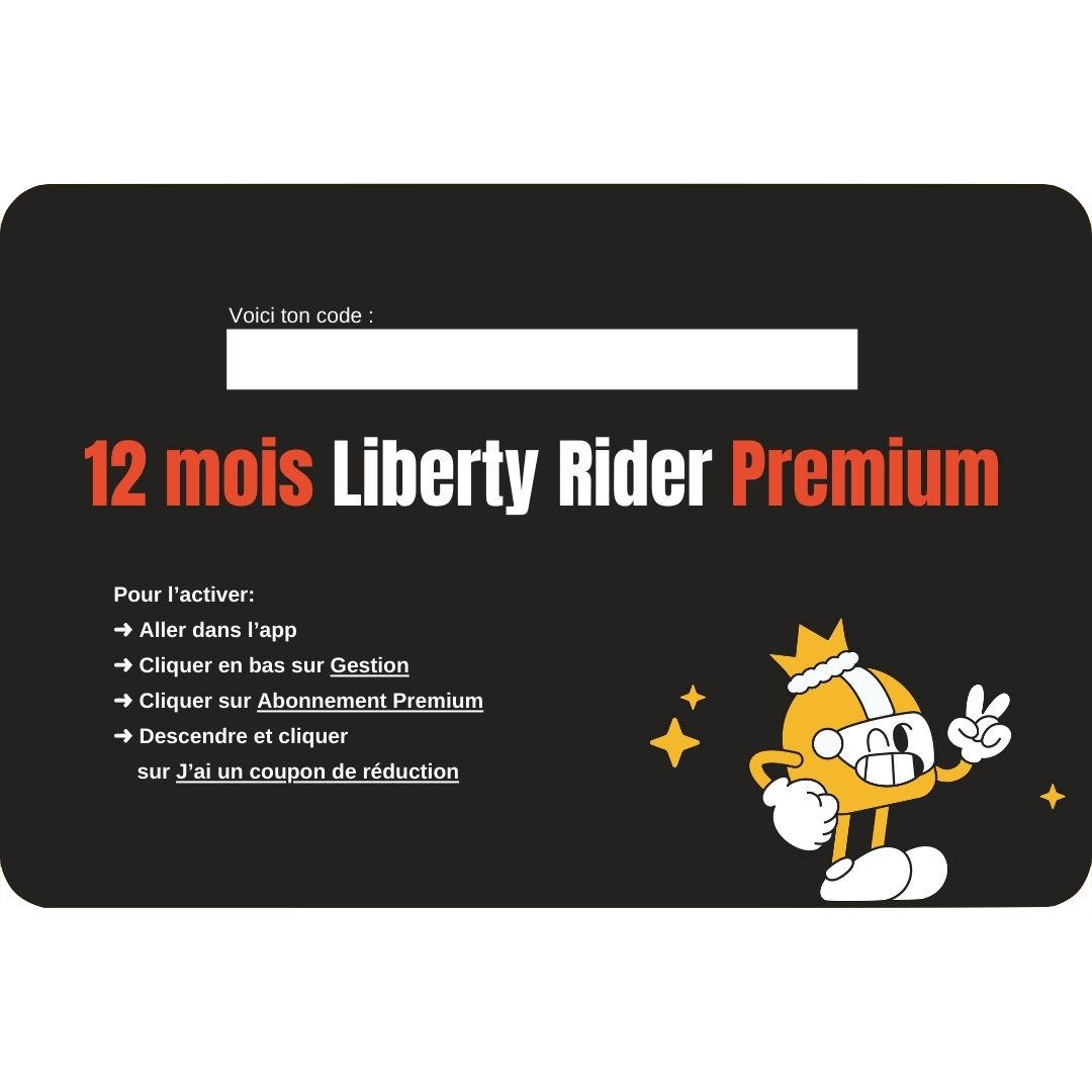 Carte-cadeau digitale 12 MOIS - Abonnement annuel Liberty Rider Premium